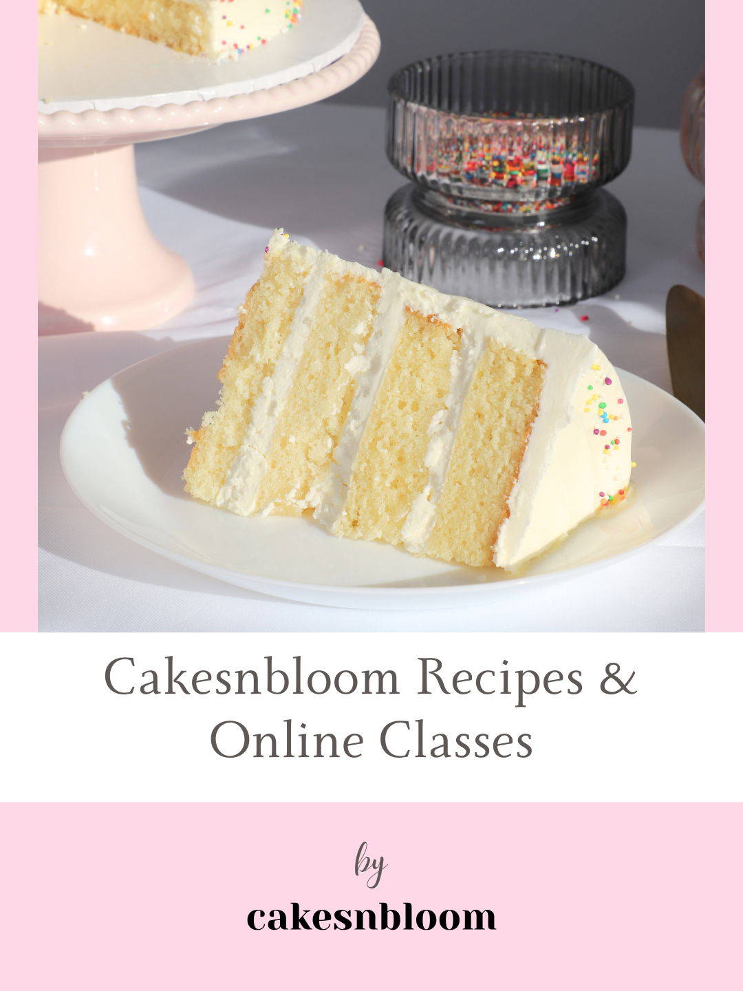 Cakesnbloom Recipes & Online Classes